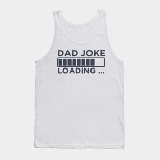 Dad Joke Loading Tank Top